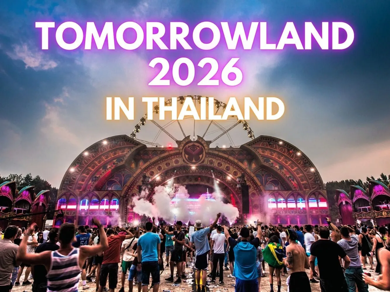 "Tomorrowland" ปักหมุดไทยครั้งแรกในเอเชีย จัดวันที่ 11-13 ธันวาคม 2026 ณ Wisdom Valley พัทยา เปิดลงทะเบียน 8 มกราคมนี้!